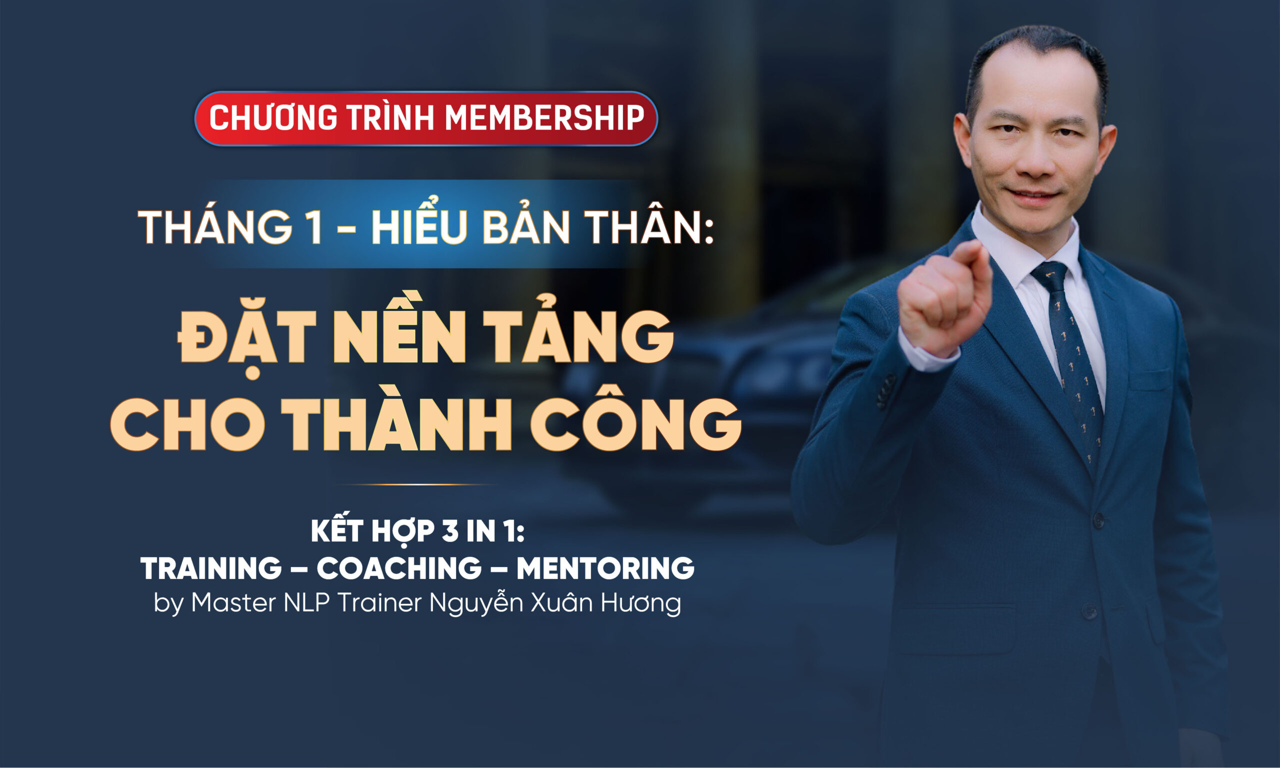 CHƯƠNG TRÌNH MEMBERSHIP – THÁNG 1: HIỂU RÕ BẢN THÂN