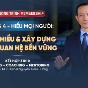 CHƯƠNG TRÌNH MEMBERSHIP - THÁNG 4: THẤU HIỂU & XÂY DỰNG MỐI QUAN HỆ BỀN VỮNG