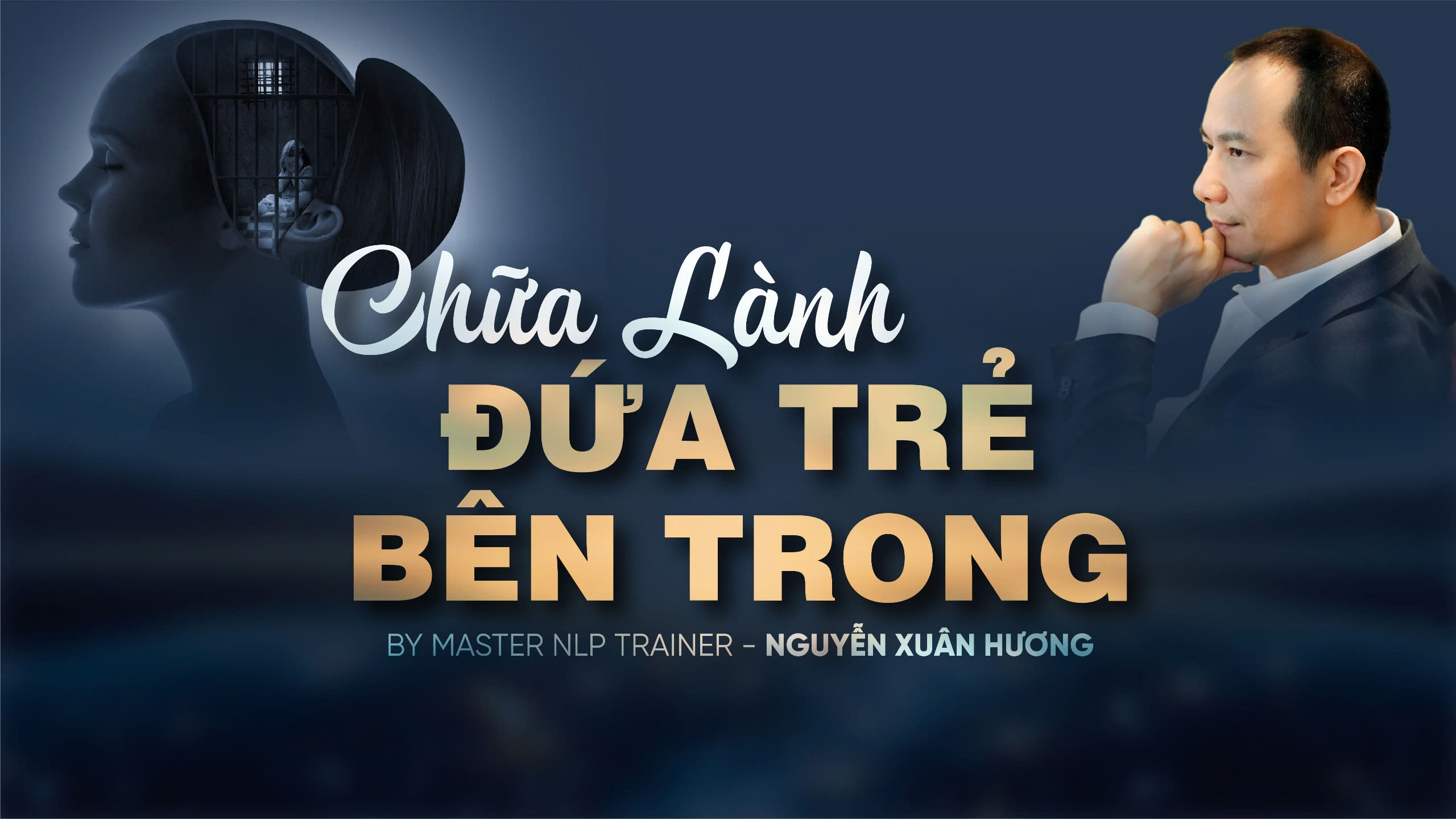 CHỮA LÀNH ĐỨA TRẺ BÊN TRONG